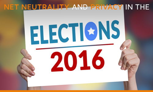 Privacy and net neutrality in the 2016 elections