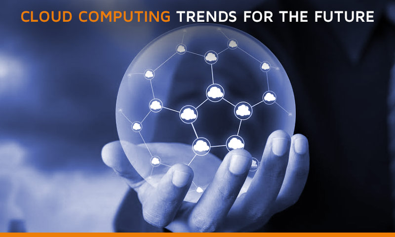 Cloud Computing Trends in the Future