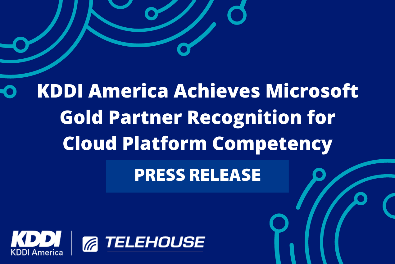 KDDI America Achieves Microsoft Gold Partner Recognition for Cloud Platform Competency